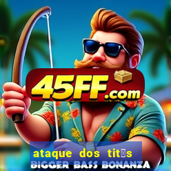 ataque dos tit茫s filme online dublado